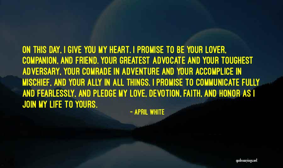 My Accomplice Quotes By April White My Accomplice Quotes By April White