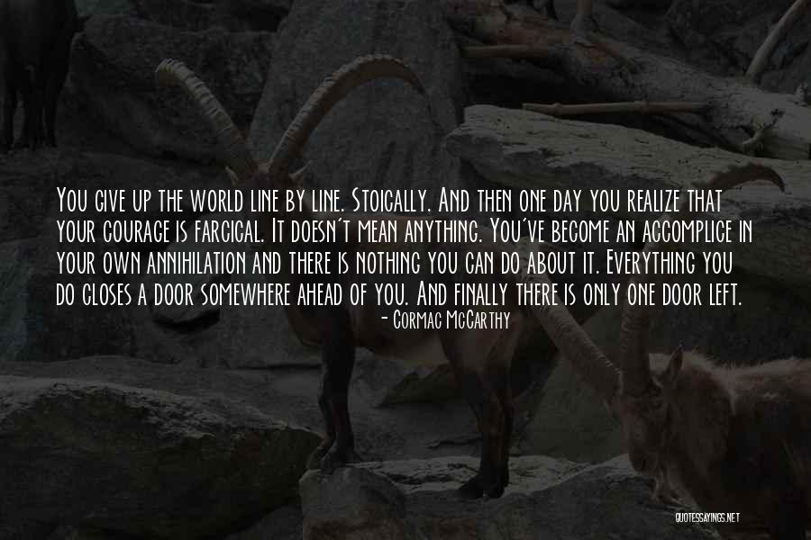 My Accomplice Quotes By Cormac McCarthy My Accomplice Quotes By Cormac McCarthy
