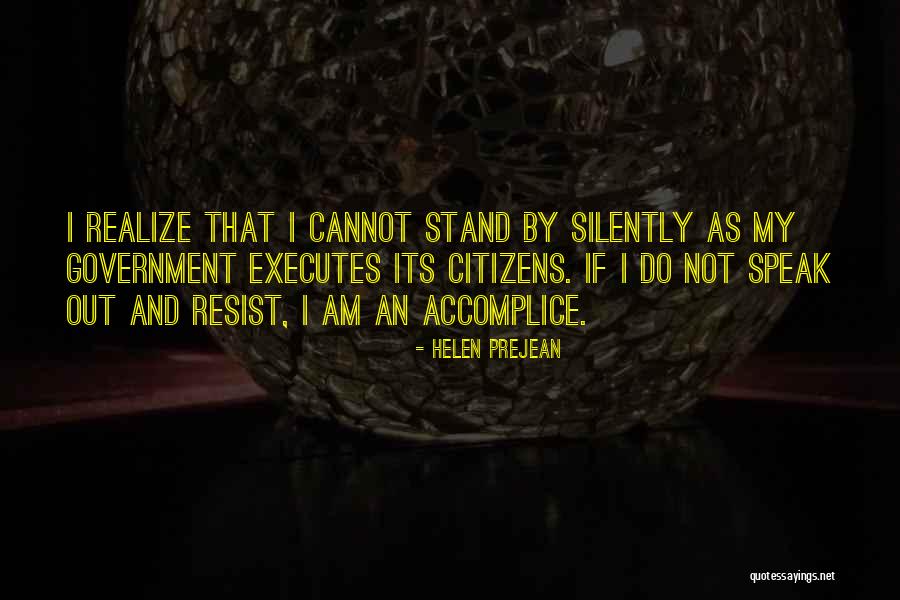 My Accomplice Quotes By Helen Prejean My Accomplice Quotes By Helen Prejean
