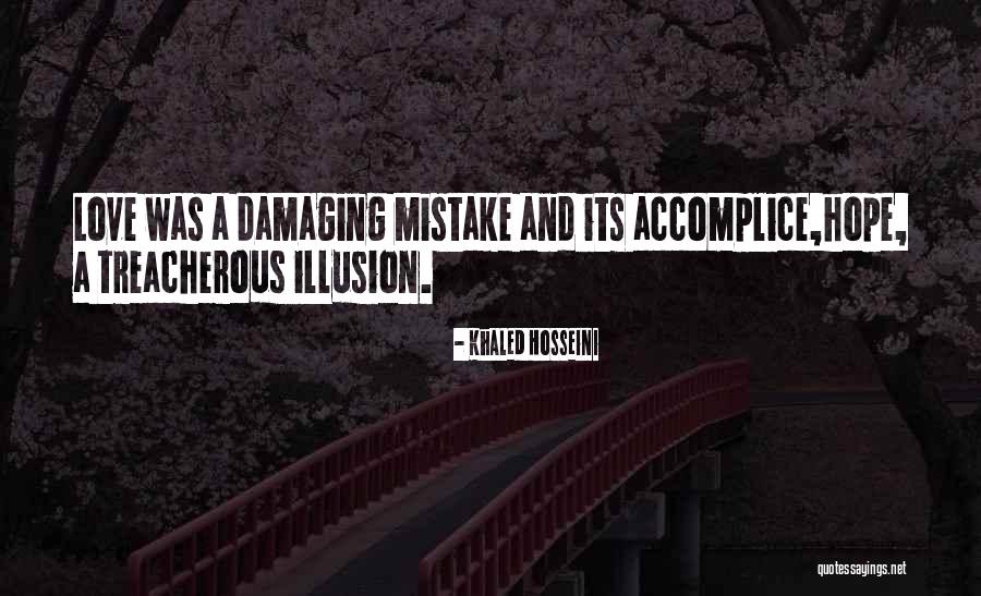 My Accomplice Quotes By Khaled Hosseini My Accomplice Quotes By Khaled Hosseini