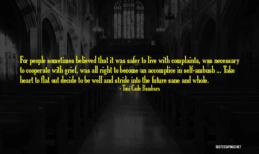 My Accomplice Quotes By Toni Cade Bambara My Accomplice Quotes By Toni Cade Bambara