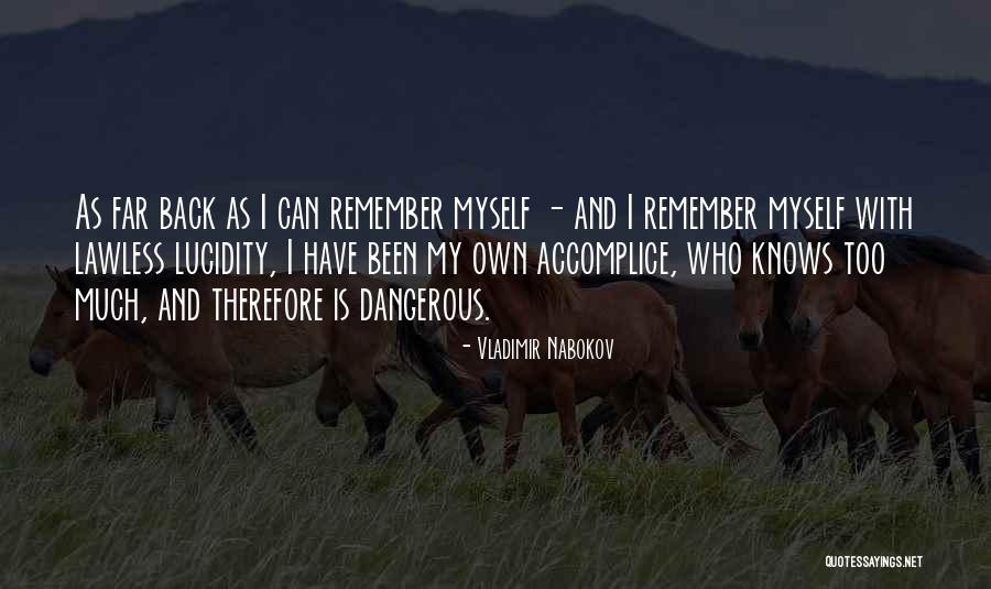 My Accomplice Quotes By Vladimir Nabokov My Accomplice Quotes By Vladimir Nabokov