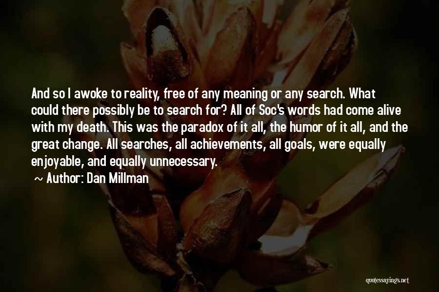 My Achievements Quotes By Dan Millman