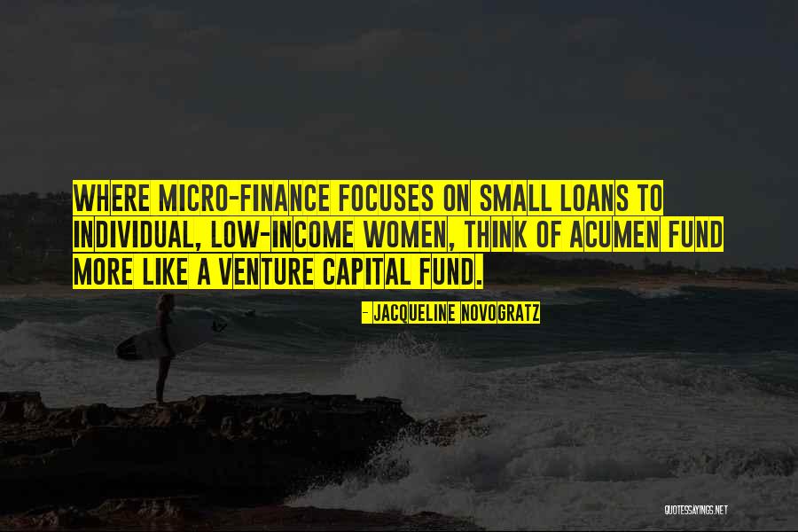 My Acumen Quotes By Jacqueline Novogratz My Acumen Quotes By Jacqueline Novogratz