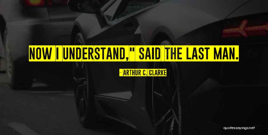 My Ahjussi Quotes By Arthur C. Clarke My Ahjussi Quotes By Arthur C. Clarke