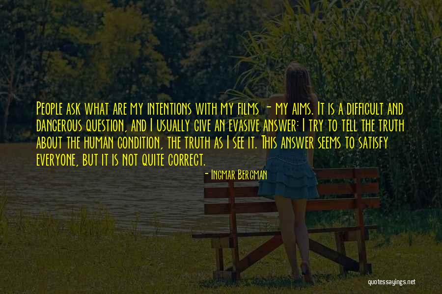 My Aims Quotes By Ingmar Bergman My Aims Quotes By Ingmar Bergman