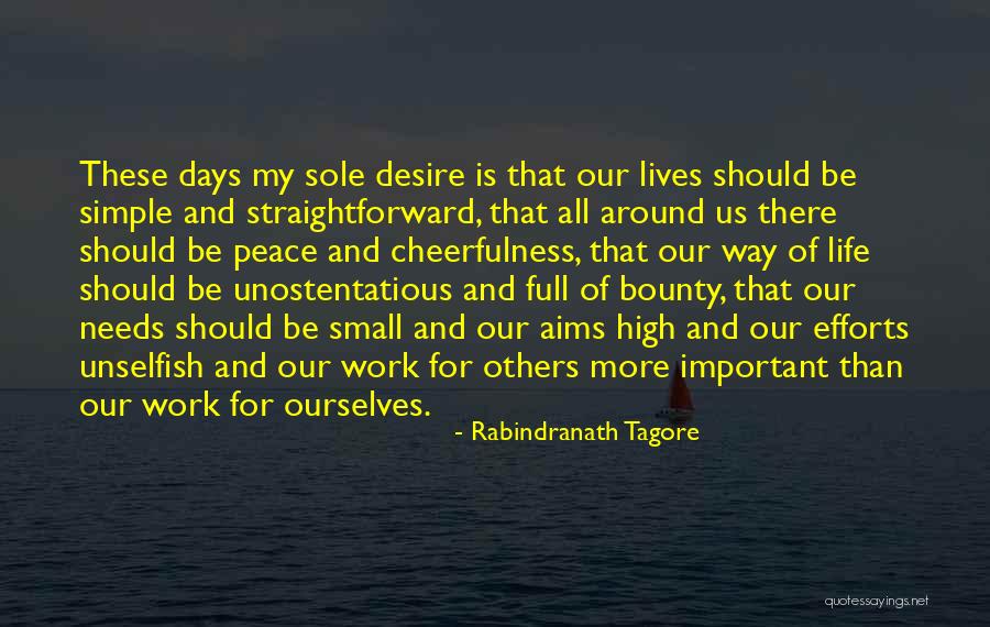 My Aims Quotes By Rabindranath Tagore My Aims Quotes By Rabindranath Tagore