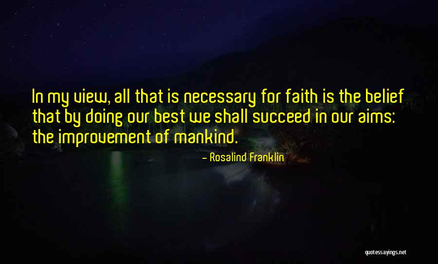 My Aims Quotes By Rosalind Franklin My Aims Quotes By Rosalind Franklin