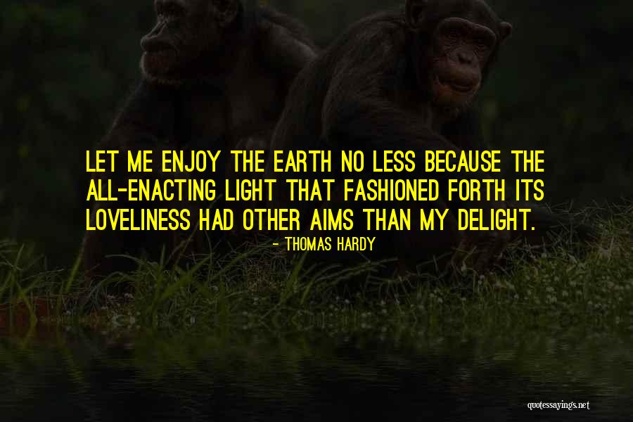 My Aims Quotes By Thomas Hardy My Aims Quotes By Thomas Hardy