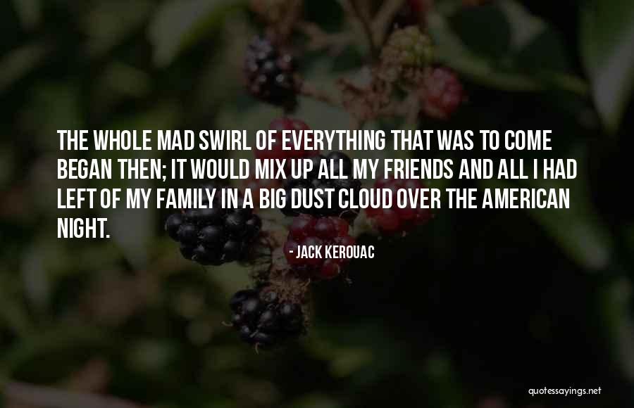 My All American Quotes By Jack Kerouac My All American Quotes By Jack Kerouac