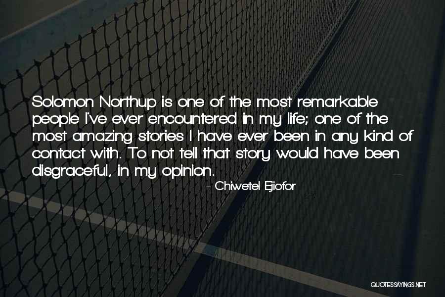My Amazing Life Quotes By Chiwetel Ejiofor My Amazing Life Quotes By Chiwetel Ejiofor