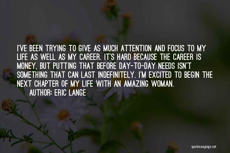 My Amazing Life Quotes By Eric Lange