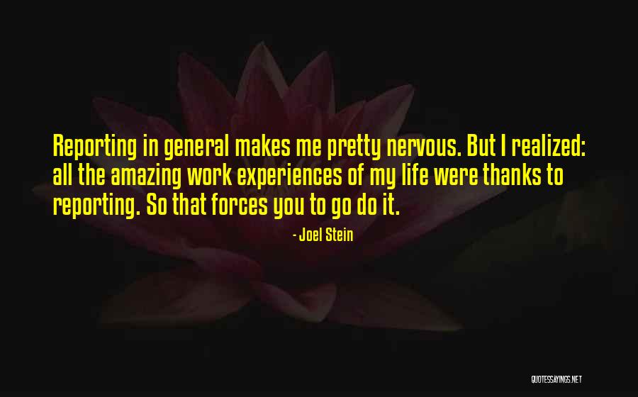 My Amazing Life Quotes By Joel Stein My Amazing Life Quotes By Joel Stein