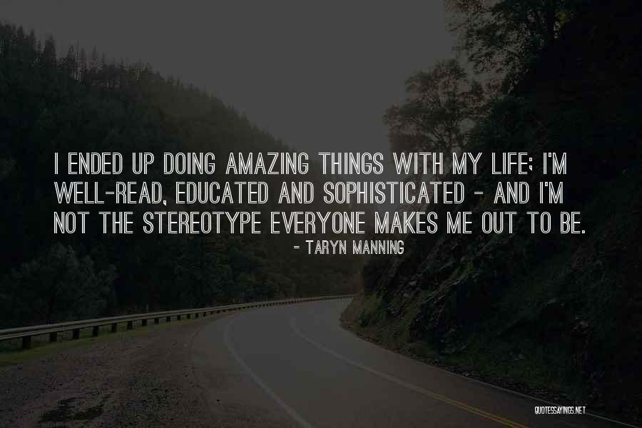 My Amazing Life Quotes By Taryn Manning