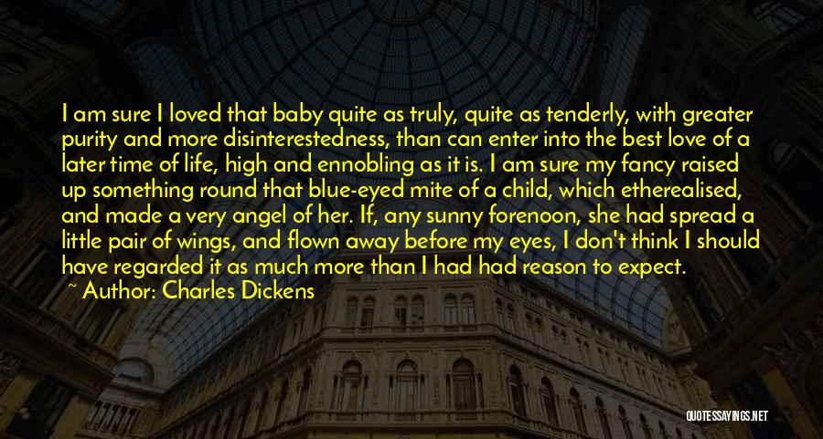 My Angel Baby Quotes By Charles Dickens