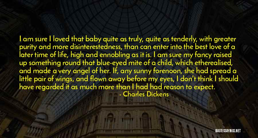 My Angel Baby Quotes By Charles Dickens