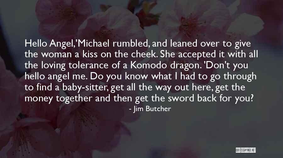 My Angel Baby Quotes By Jim Butcher