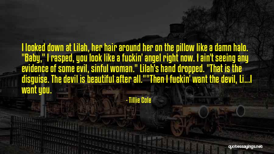 My Angel Baby Quotes By Tillie Cole