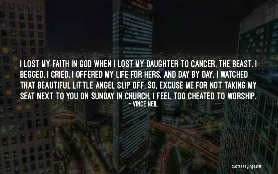 My Angel Daughter Quotes By Vince Neil