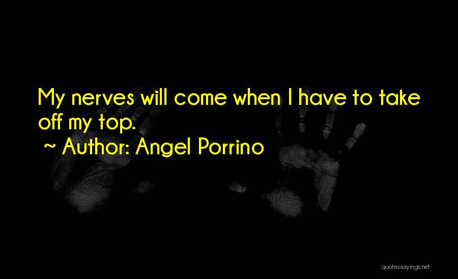 My Angel Quotes By Angel Porrino