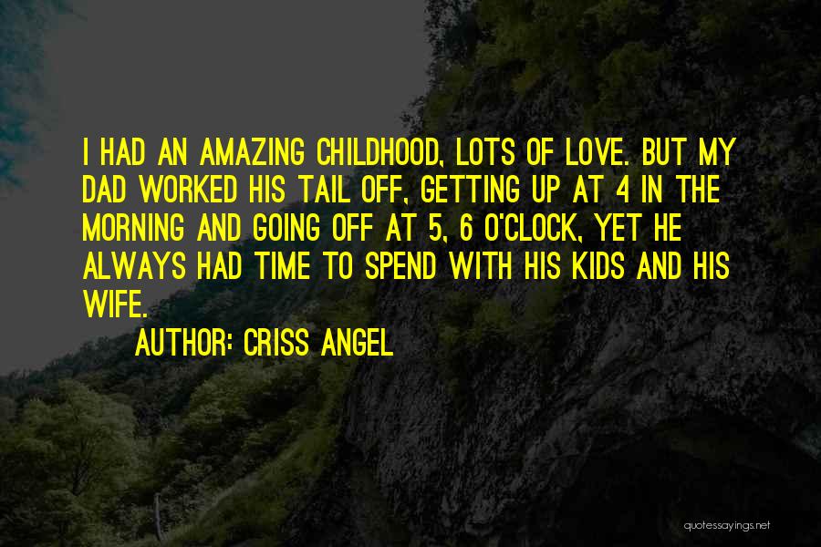 My Angel Quotes By Criss Angel
