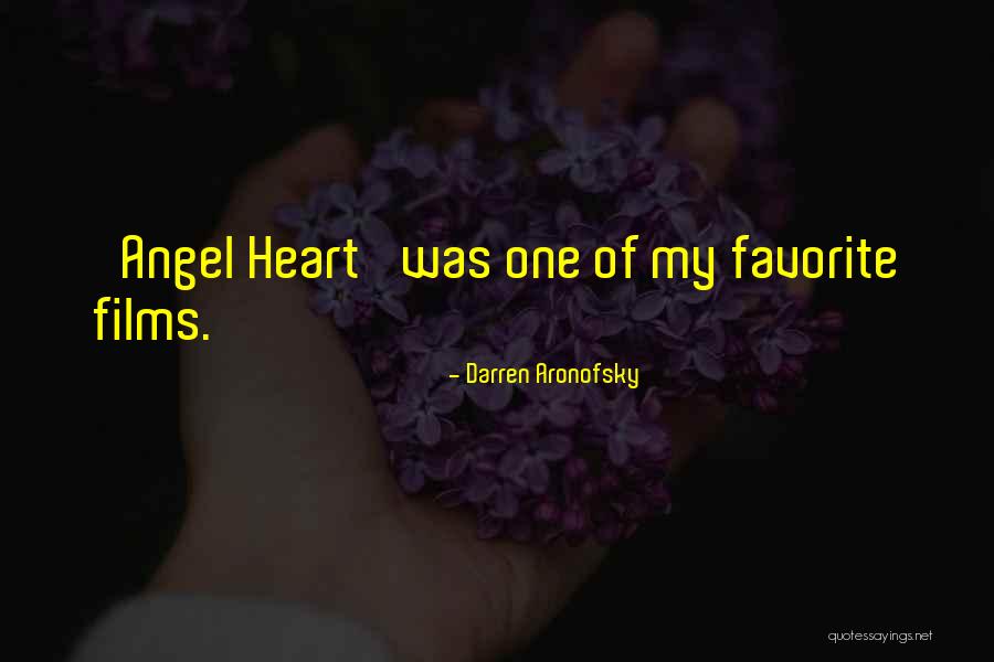 My Angel Quotes By Darren Aronofsky My Angel Quotes By Darren Aronofsky