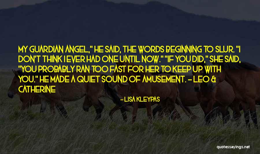 My Angel Quotes By Lisa Kleypas