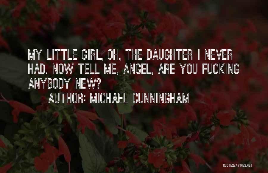 My Angel Quotes By Michael Cunningham