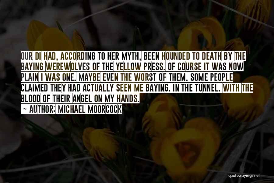 My Angel Quotes By Michael Moorcock