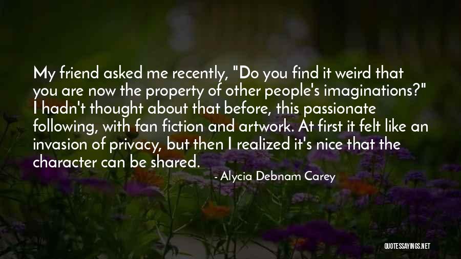 My Artwork Quotes By Alycia Debnam Carey My Artwork Quotes By Alycia Debnam Carey