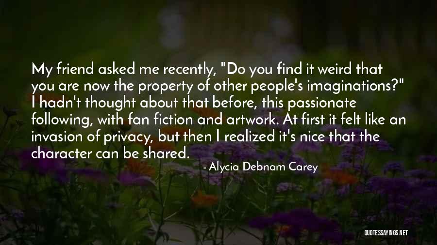 My Artwork Quotes By Alycia Debnam Carey