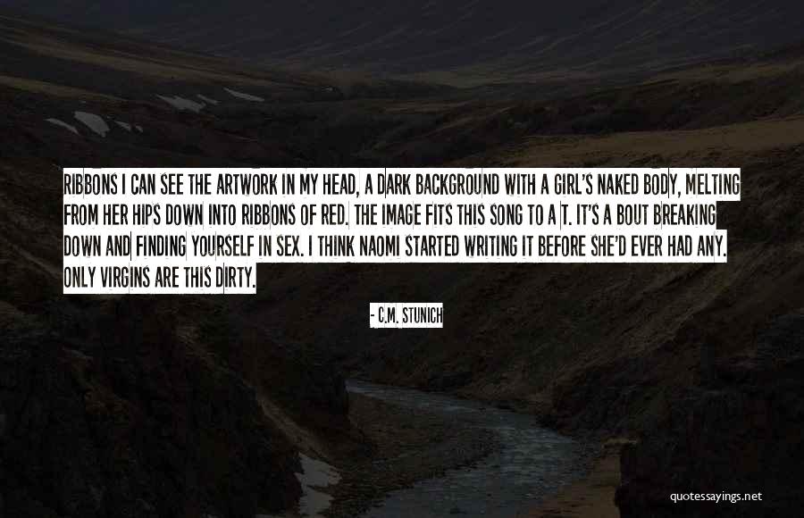 My Artwork Quotes By C.M. Stunich My Artwork Quotes By C.M. Stunich