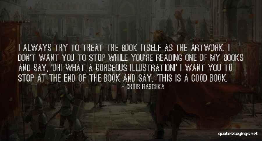 My Artwork Quotes By Chris Raschka