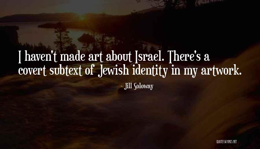 My Artwork Quotes By Jill Soloway