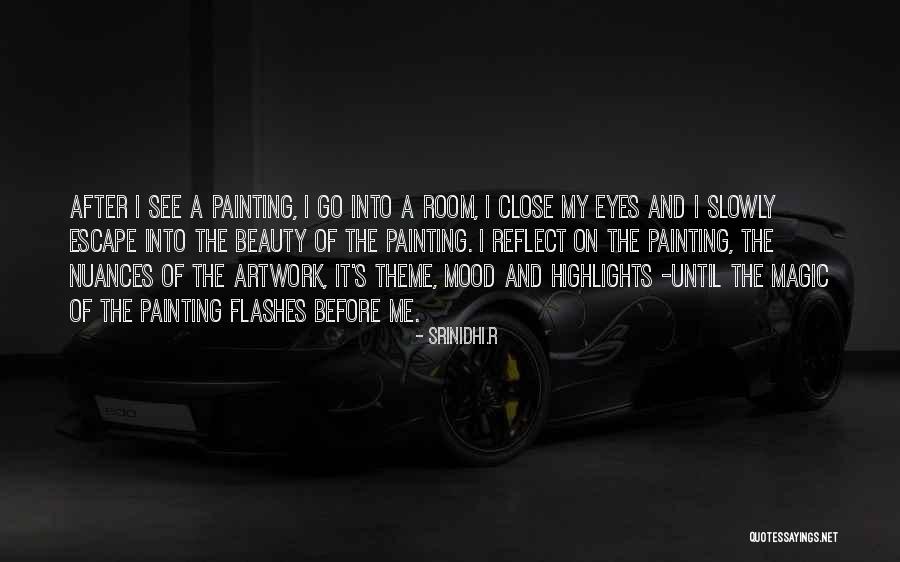 My Artwork Quotes By Srinidhi.R My Artwork Quotes By Srinidhi.R