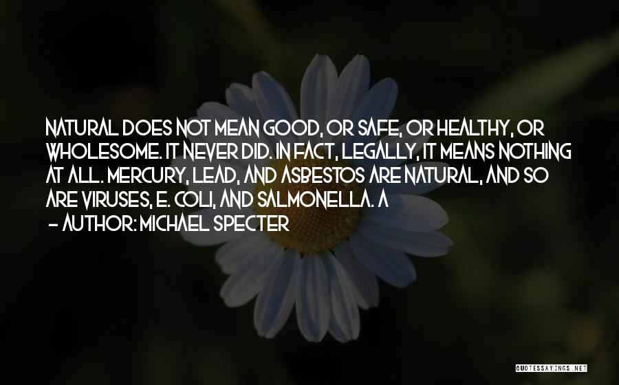 My Asbestos Quotes By Michael Specter