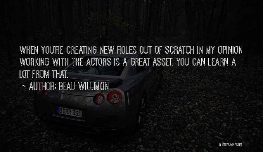 My Asset Quotes By Beau Willimon