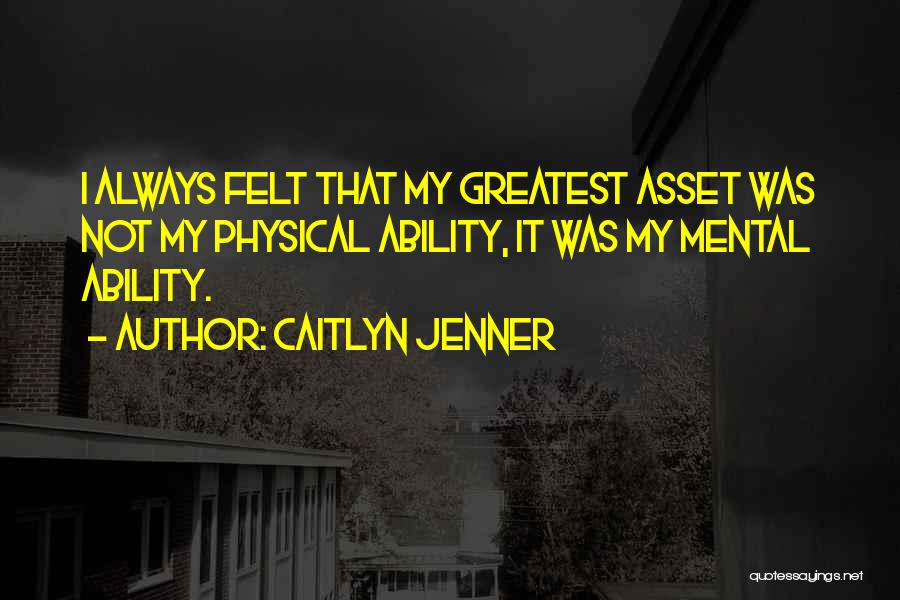 My Asset Quotes By Caitlyn Jenner