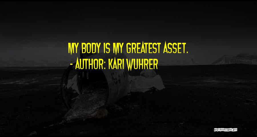 My Asset Quotes By Kari Wuhrer