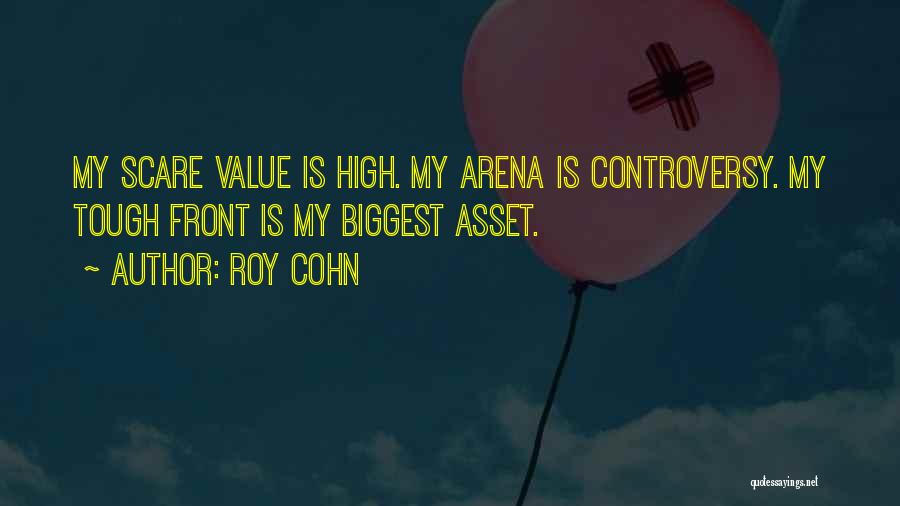My Asset Quotes By Roy Cohn