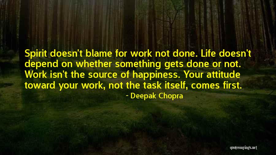 My Attitude Depend On You Quotes By Deepak Chopra My Attitude Depend On You Quotes By Deepak Chopra