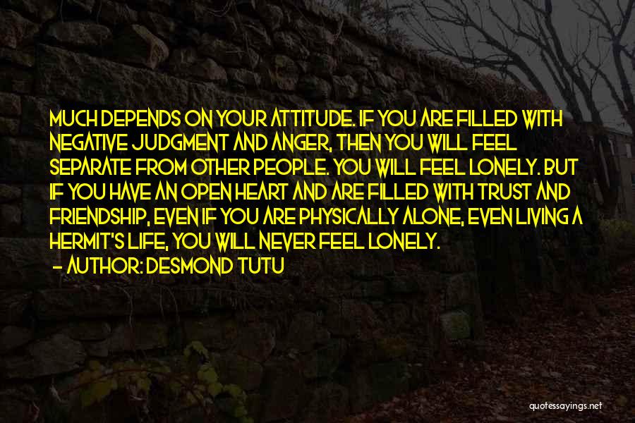 My Attitude Depends On Your Attitude Quotes By Desmond Tutu