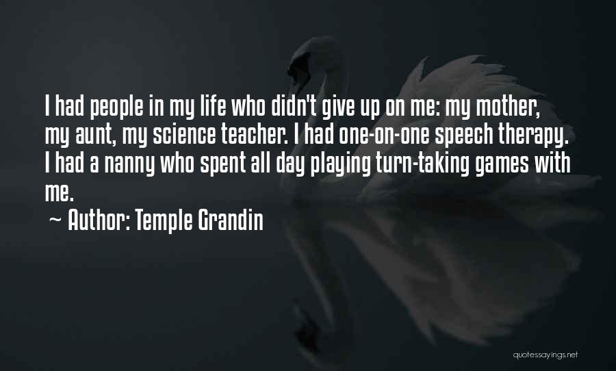 My Aunt On Mother's Day Quotes By Temple Grandin