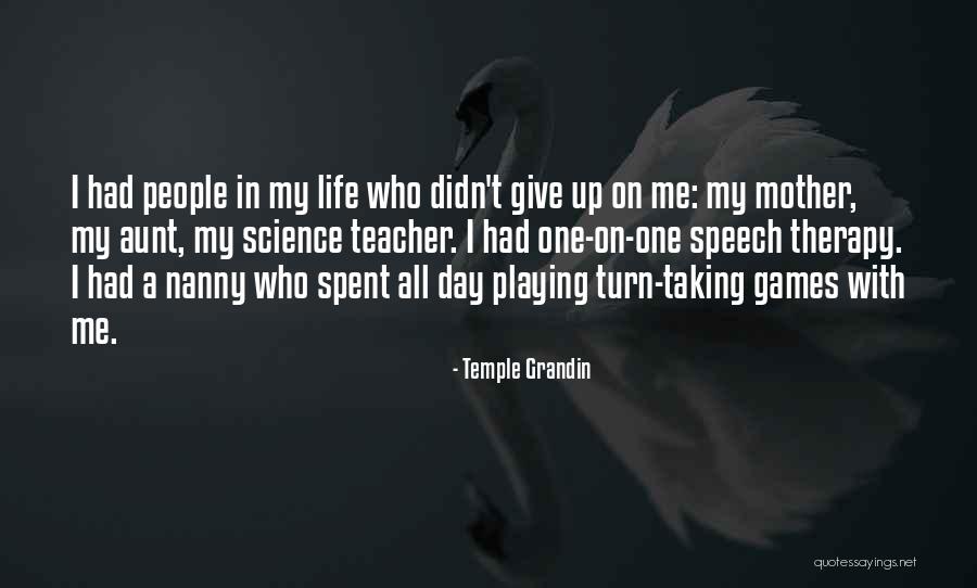 My Aunt On Mother's Day Quotes By Temple Grandin