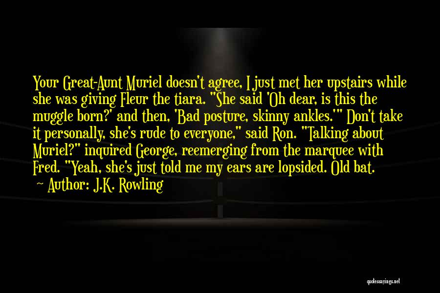My Aunt Quotes By J.K. Rowling