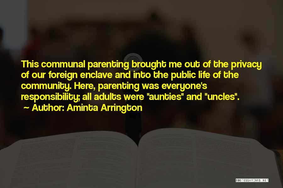 My Aunties Quotes By Aminta Arrington