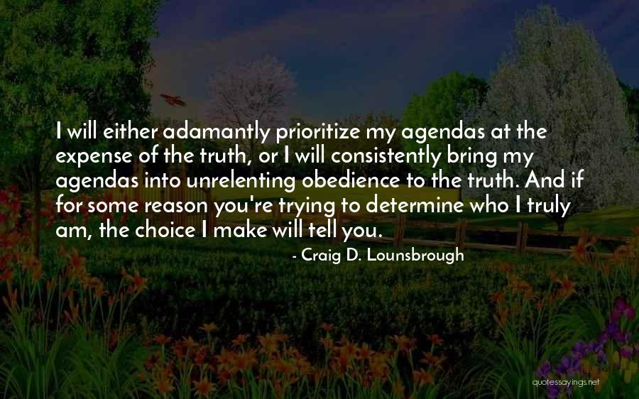 My Authenticity Quotes By Craig D. Lounsbrough My Authenticity Quotes By Craig D. Lounsbrough