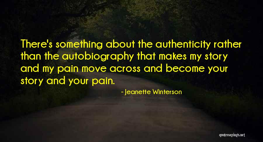 My Authenticity Quotes By Jeanette Winterson My Authenticity Quotes By Jeanette Winterson