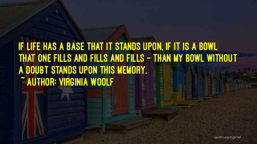 My Autobiography Quotes By Virginia Woolf