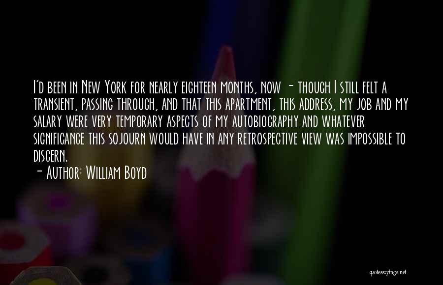 My Autobiography Quotes By William Boyd